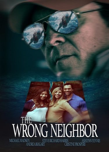 The Wrong Neighbor 2017