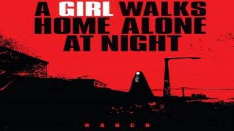 A Girl Walks Home Alone At Night 2014