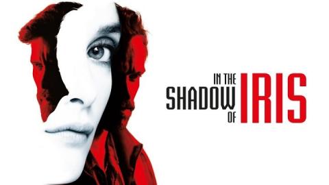 In the Shadow of Iris 2016 مترجم