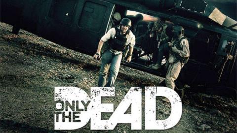 Only the Dead 2015