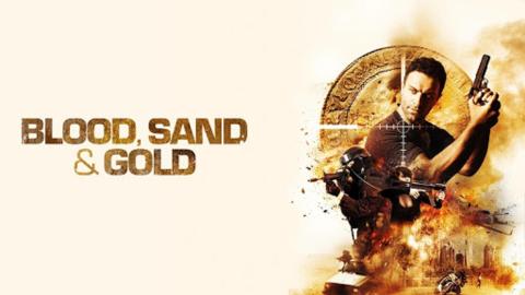 Blood Sand and Gold 2017 مترجم