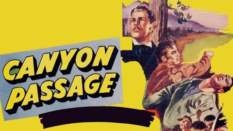 Canyon Passage 1946