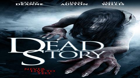 Dead Story 2017