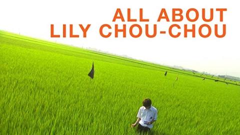 All About Lily Chou-Chou 2001