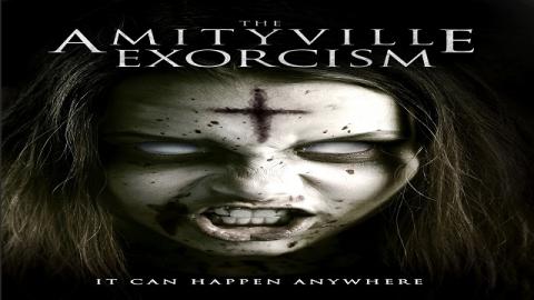 Amityville Exorcism 2017