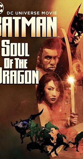 Batman: Soul of the Dragon 2021