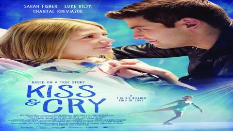 Kiss And Cry 2017 مترجم