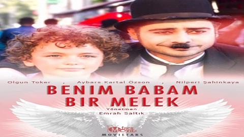 Benim Babam Bir Melek 2017