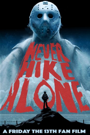 Never Hike Alone 2017